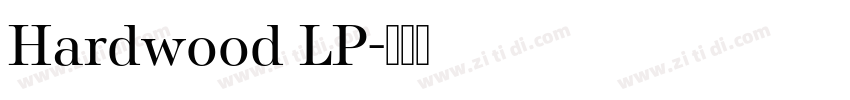 Hardwood LP字体转换